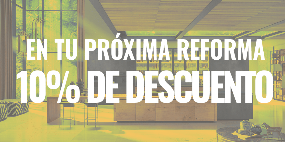 10% descuento en tu próxima reforma